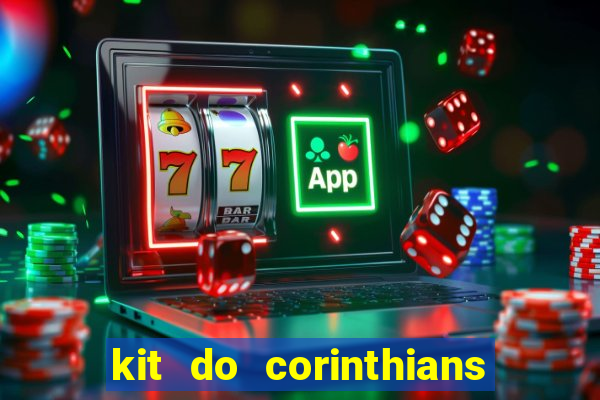 kit do corinthians dls 19